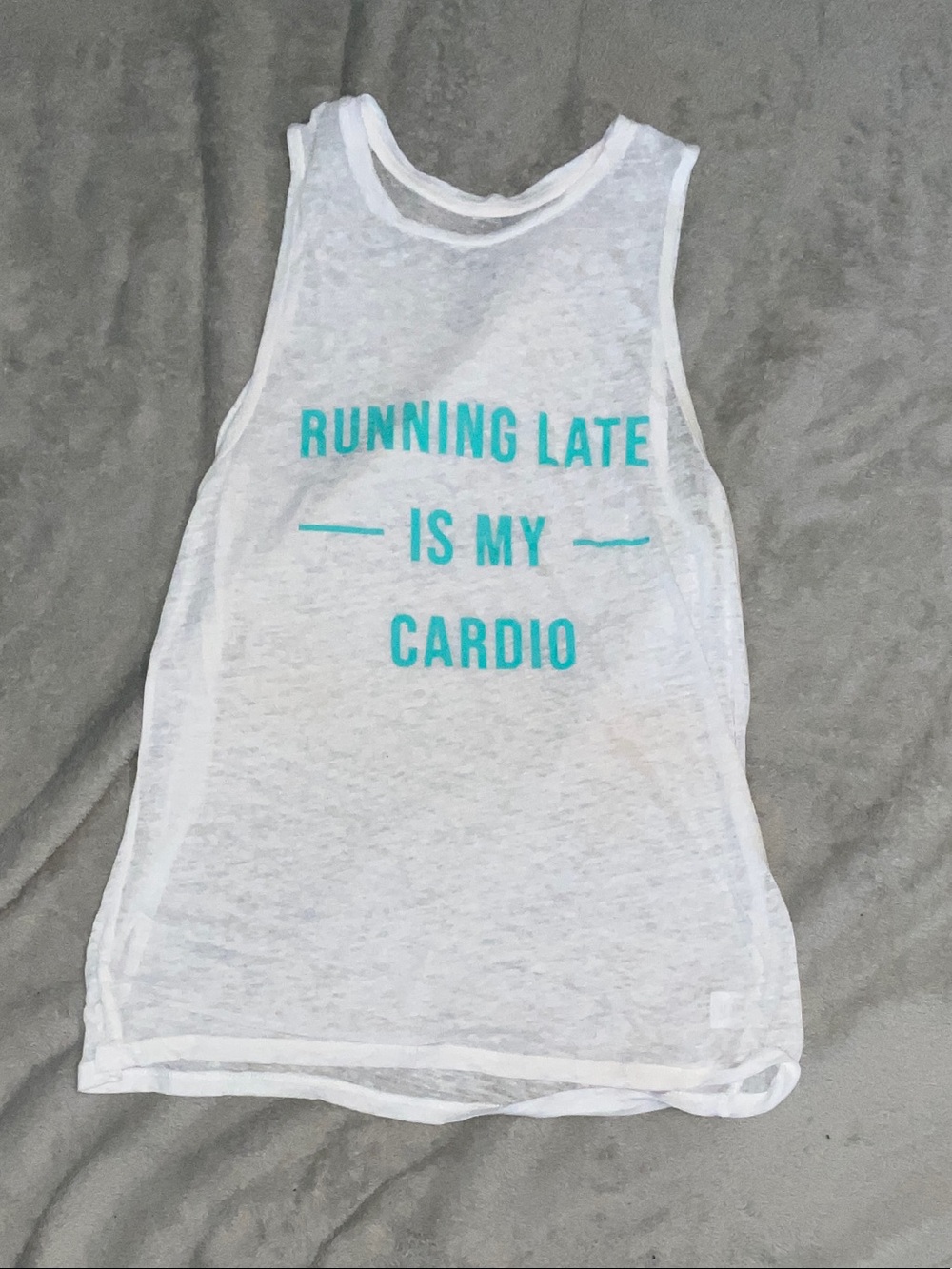 White Graphic Tank Top - Teal "Running Late Is My Cardio"